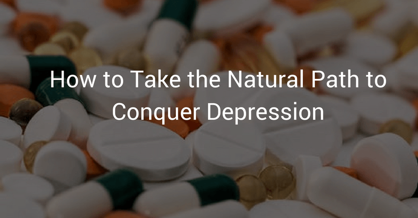 How to Take the Natural Path to Conquer Depression